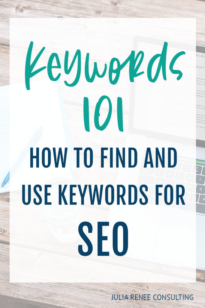 Keywords 101: How to Find and Use Keywords for SEO Optimization