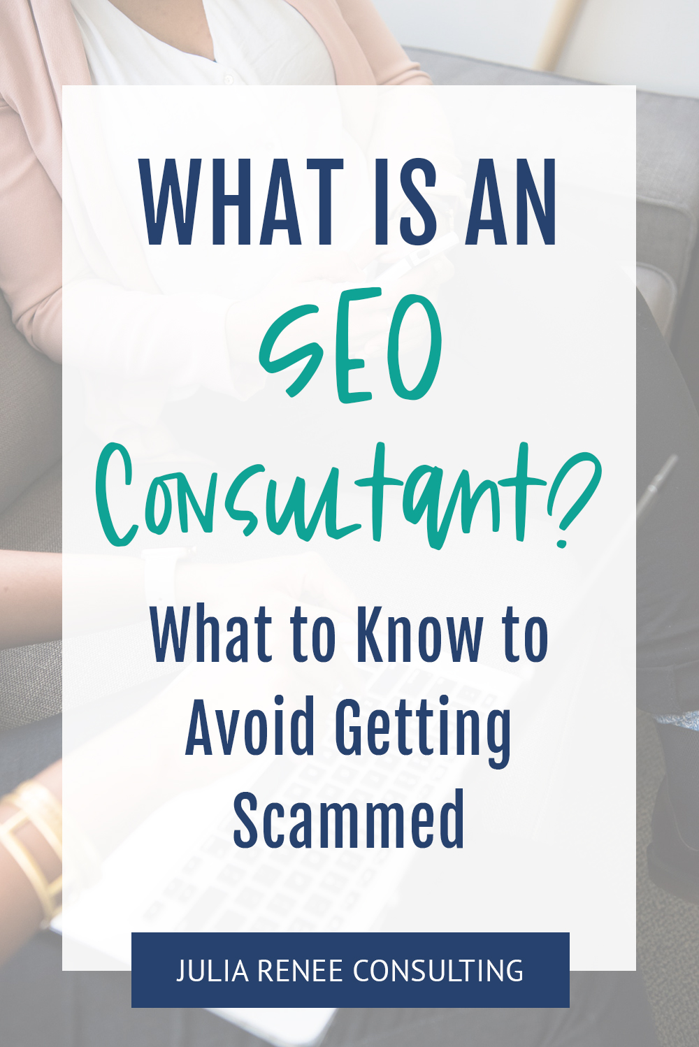What Is an SEO Consultant? How to Hire One and Not Get Scammed