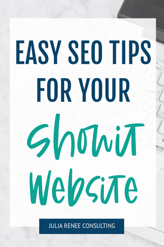 How to Optimize Your Showit Website for SEO to Reach Your Ideal Clients
