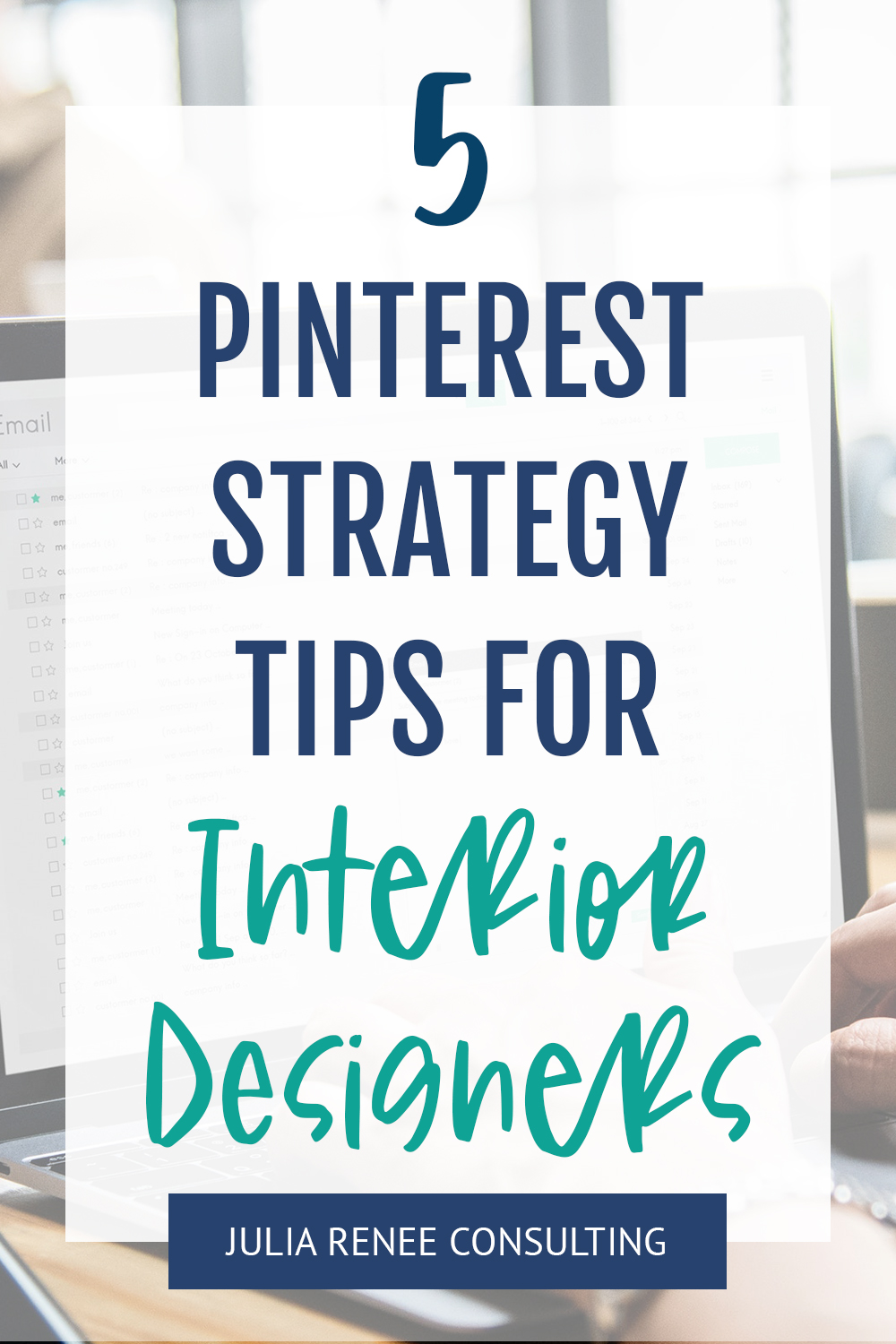 Top 5 Pinterest Marketing Strategy Tips for Interior Designers