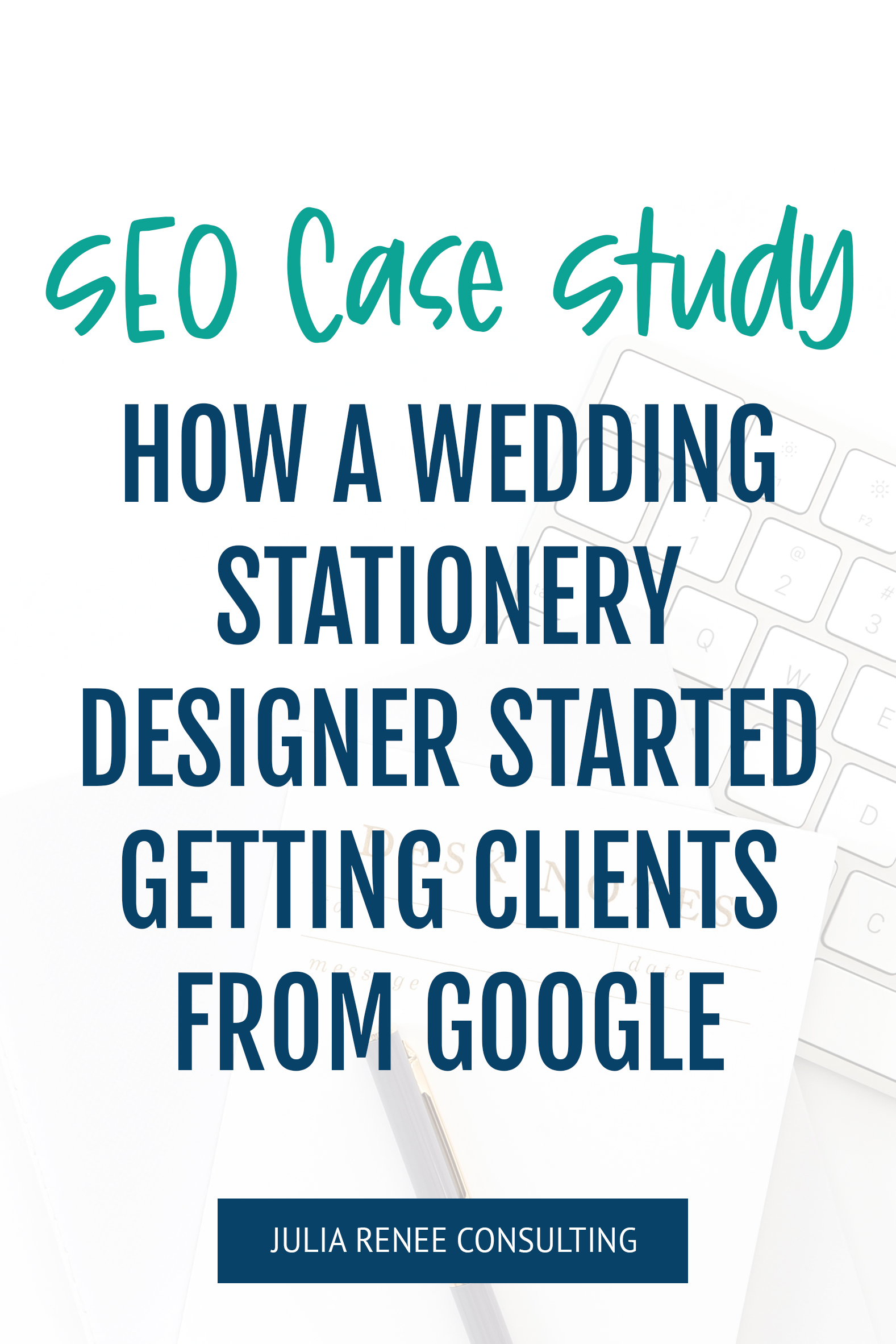 SEO Case Study: How a wedding stationery designer started getting clients from Google